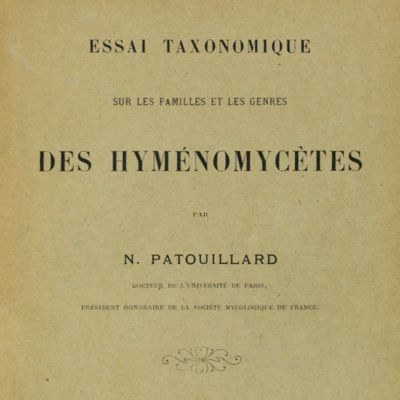 Essai taxonomique sur les familles et les genres des hyménomycètes.