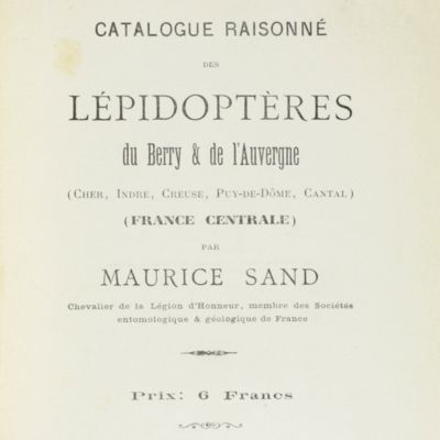 Catalogue raisonné des lépidoptères du Berry & de l'Auvergne (Cher, Indre, Creuse, Puy-de-Dôme, Cantal) (France centrale).
