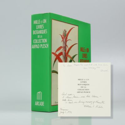 Mille et un livres botaniques de la collection Arpad Plesch. [Limited series copy, with handwritten dedication by the author].